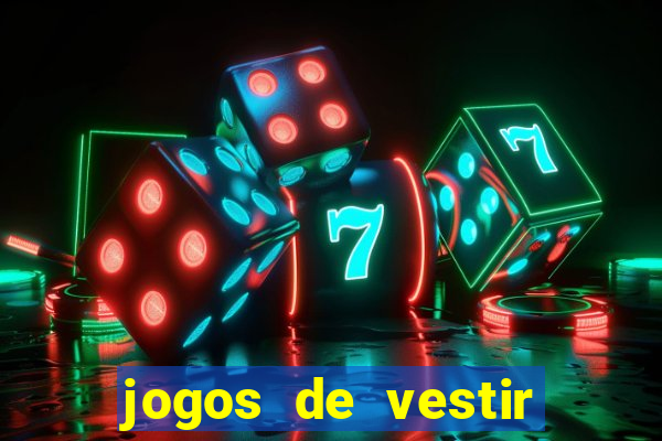 jogos de vestir click jogos